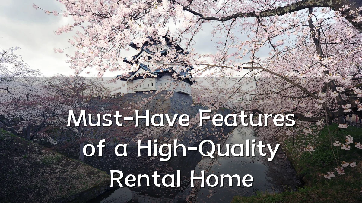 Must-Have Features of a High-Quality Rental Home